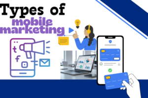 Types of mobile marketing