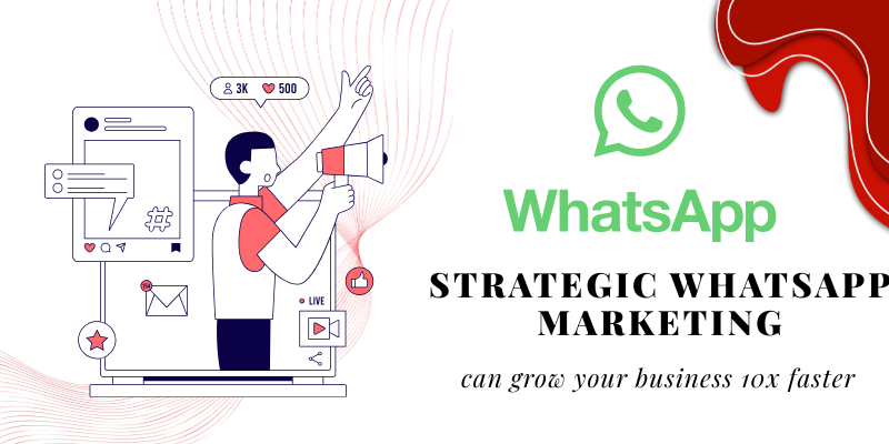 Strategic WhatsApp marketing