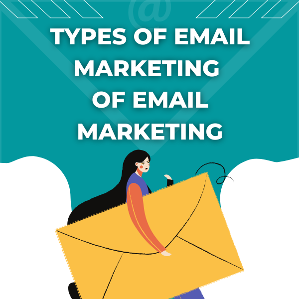 Types of email marketing 