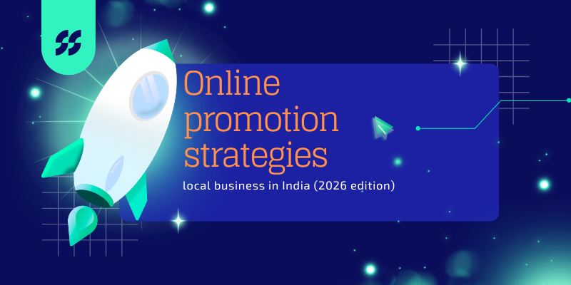 Online promotion strategies for local business in India (2026 edition)