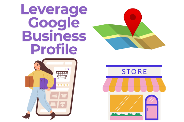 Leverage Google Business Profile with low-cost marketing ideas