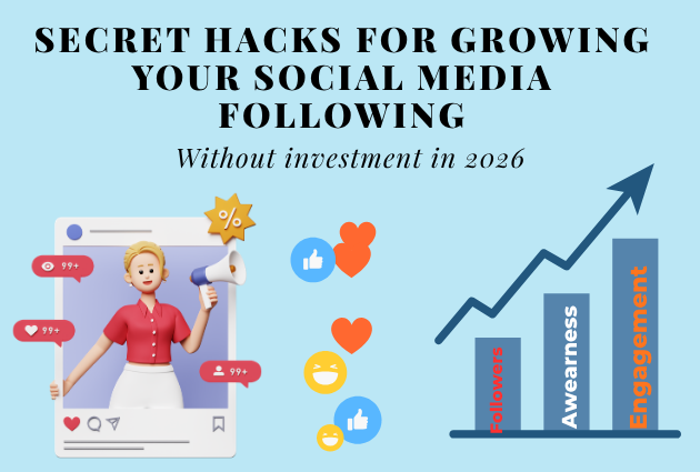 Secret hacks for growing your social media following Without investment in 2026