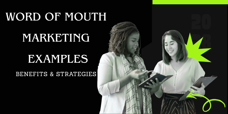 Authentic word of mouth marketing examples, benefits & strategies
