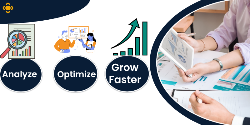 Analyze, Optimize, and Grow Faster